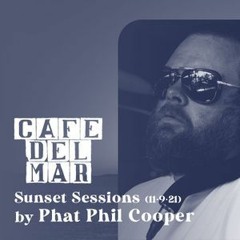 'Phat' Phil Cooper Ibiza Sunset Session at Cafe Del Mar 11th Sept 2021