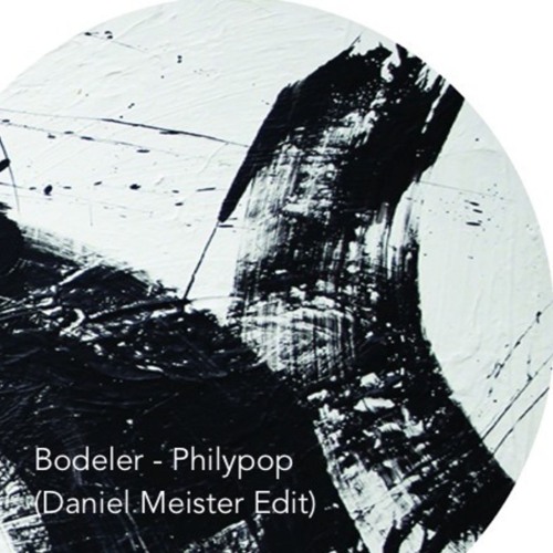 Bodeler - Philypop (Daniel Meister Edit)