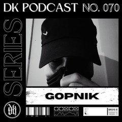 Das Kollektive Podcast Series 070 - GOPNIK [LIVE SET]