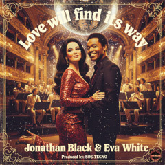 Love will find its way (duet)