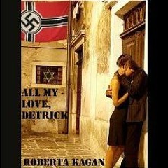 (ePUB) Download All My Love, Detrick BY Roberta Kagan