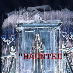 ' haunted ' // prod.methboiswag