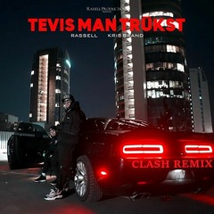 RASSELL, KRIS BRAND - TEVIS MAN TRUKST (DJ CLASH REMIX)