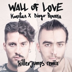 Karetus feat Diogo Piçarra - Wall Of Love (KillerJumps REMIX) |FREE DOWNLOAD|