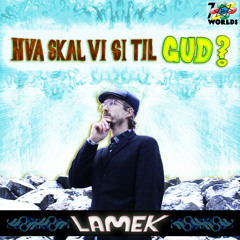 Hva skal vi si til Gud?