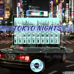 Tokyo Nights Feat. Nisho Soul