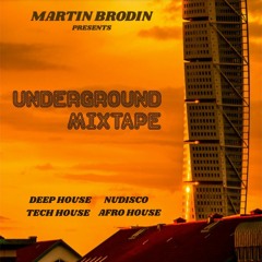 Underground Mixtape (Deep House / Nu Disco / Afro House / Tech House