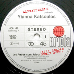 Yianna Katsoulos / Les autres sont jaloux ('86 reload remix 2025)