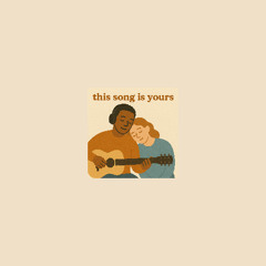 This Song is Yours