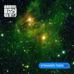 STRANGER TINGS 👾 (PROD. BRAVEBOY)