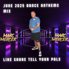 June 2025 Dance anthems Mix 🔊🎶