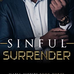 View KINDLE 💛 Sinful Surrender: A Second Chance Mafia Romance (Mafia Misfits Book 3)