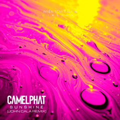 Camelphat - Sunshine (John Cala Remix) (Out 22nd August)