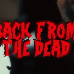 Back From The Dead