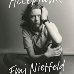 VIEW EPUB 💑 Acceptance: A Memoir by  Emi Nietfeld [EPUB KINDLE PDF EBOOK]