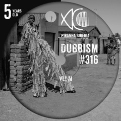 DUBBISM 5YO #316 - Vli M