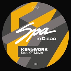 [SPA306] KEN@WORK - Keep On Movin'