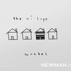 Wrabel - The Village (Remix by NewMan)