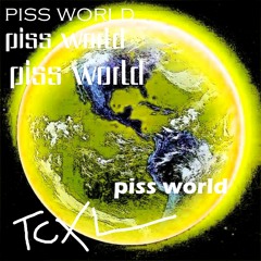 PISS WORLD (ft. Lil Dualshock 2)