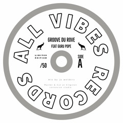 Preview Groove du Rove FT. guru pope {7" limited Press}