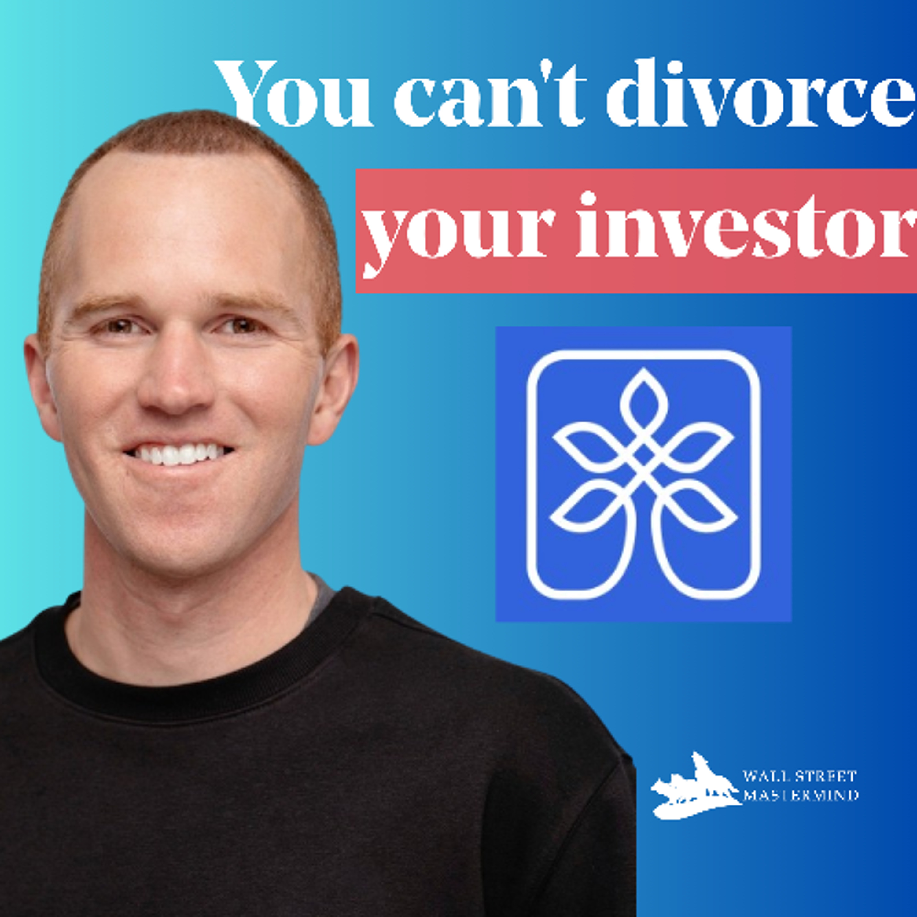 S3 EP6: Prove Me Wrong: Picking an Investor is Harder than Picking a Spouse