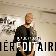 Djalil Palermo - Héréditaire 2023