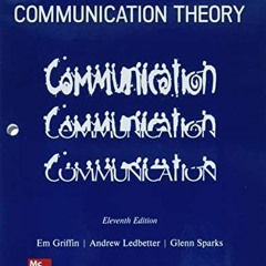 [Read] KINDLE 📨 Looseleaf for A First Look at Communication Theory by  Em Griffin,An