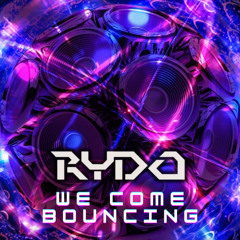 Rydo - We Come Bouncing