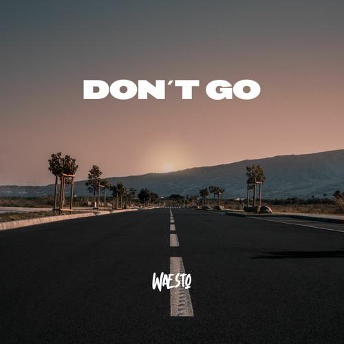 Don't Go (Free download)