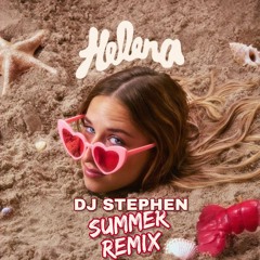 Helena - Summer Body (DJ Stephen Summer Remix)