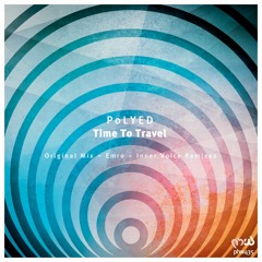 PoLYED - Time To Travel (Original Mix)
