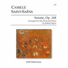Camille Saint-Saens - Sonate, Op. 168 for Alto Flute and Piano: I. Allegretto moderato