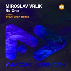 Miroslav Vrlik - No One (Steve Brian Remix)
