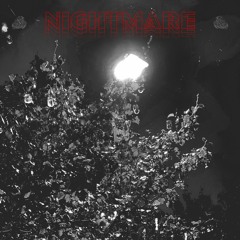 Nightmare [prod. by Nick Rose]