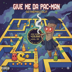 GIVE  ME DA PACMAN