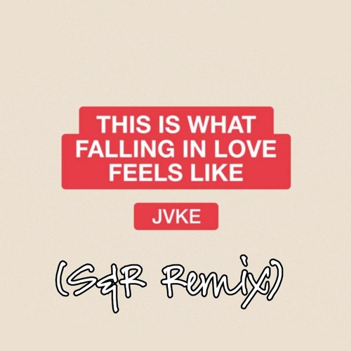 JVKE - This is What Falling in Love Feels Like (S&R Remix)