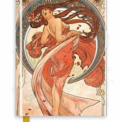 [PDF DOWNLOAD] Mucha: The Arts. Dance (Foiled Journal) (Flame Tree Notebooks)