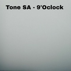 Tone SA - 9'Oclock .mp3