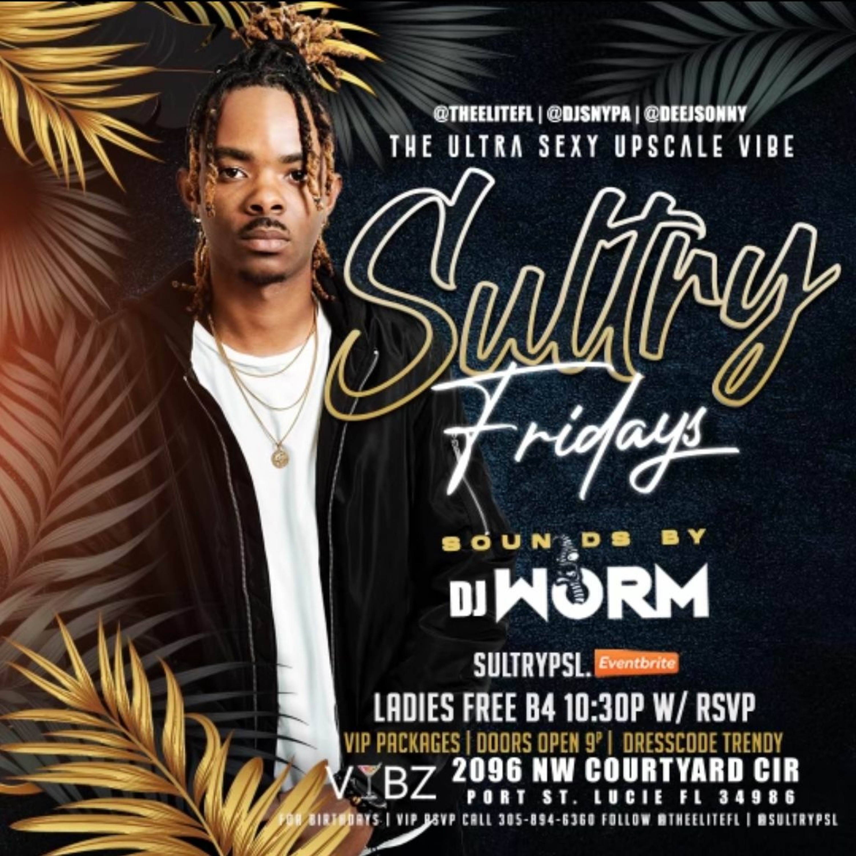 OFFICIAL WORM LIVE @SULTRY FRIDAY (PORT ST. LUCIE FL)