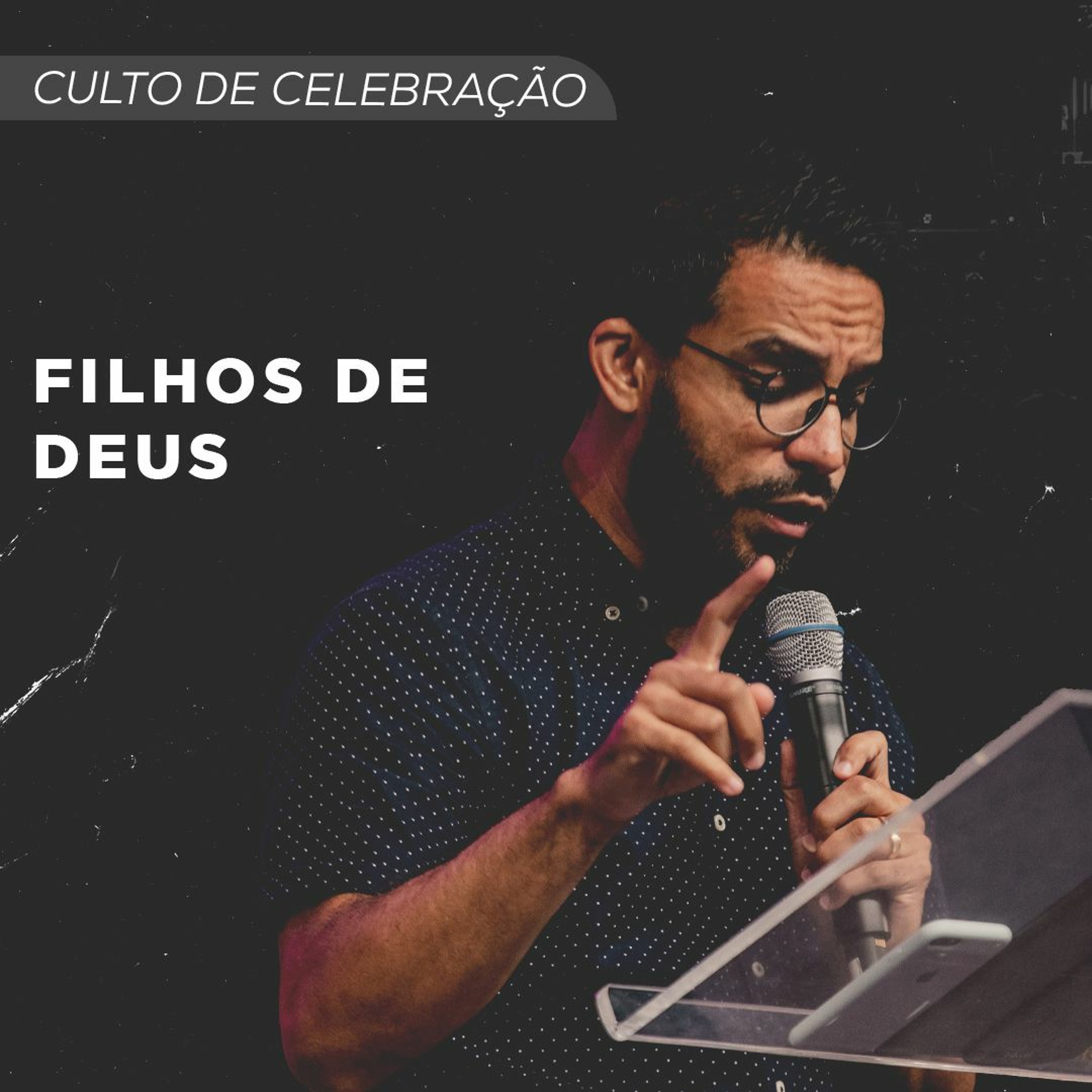 Filhos de Deus | Pr. Efraym Silva episode artwork