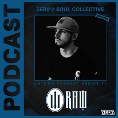 Autumn Podcast Series #01 - RAW