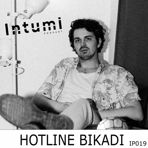 Intumi Podcast 019 - Hotline Bikadi (live)