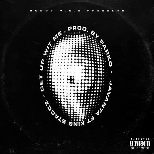 Get Up Wit Me [Ft King Staccz]