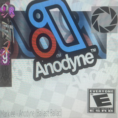 Anodyne (Ballast Ballad) prod/mag&xtatus&1sadboii