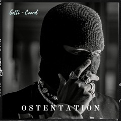 GOTTI, Coord  - Ostentation (Radio)