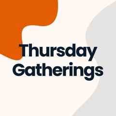 Thursday Gathering - Last Supper