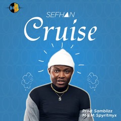 Cruise ( prod. By SamBlizz )
