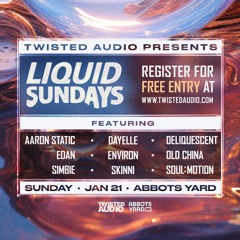 Liquid Sundays [Twisted Audio] - 21st January '24