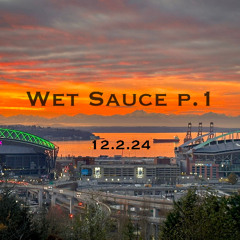 Wet Sauce p.1