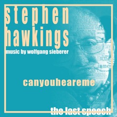 Stephen Hawkings Last Speech